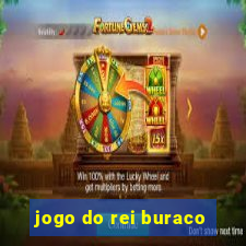 jogo do rei buraco